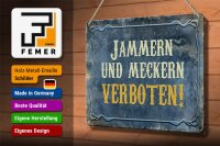 Blechschild Hinweis 30x20cm jammern und meckern verboten