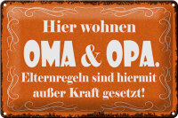 Blechschild Spruch 30x20cm hier wohnen Oma & Opa