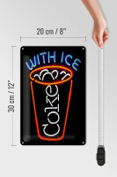 Blechschild Getränke 20x30cm Coke with ice Reklame