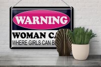 Blechschild Hinweis 30x20cm Warning Woman Cave where girls
