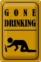 Blechschild Alkohol 20x30cm gone drinking lustig