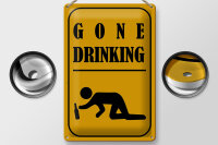 Blechschild Alkohol 20x30cm gone drinking lustig