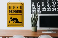 Blechschild Alkohol 20x30cm gone drinking lustig