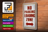 Blechschild Hinweis 20x30cm No Parking loading Zone