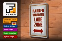 Blechschild Hinweis 20x30cm Parken verboten Ladezone