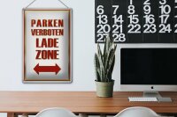 Blechschild Hinweis 20x30cm Parken verboten Ladezone