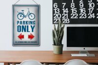 Blechschild Parken 20x30cm Bike parking only left right
