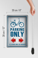 Blechschild Parken 20x30cm Bike parking only left right