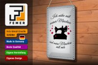 Blechschild Spruch 20x30cm ich nähe mit meiner Maschine