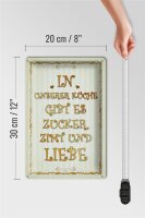Blechschild Spruch 20x30cm in unserer Küche gibt es Zucker