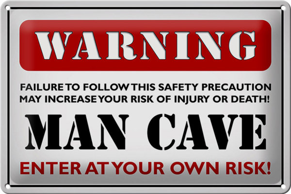 Blechschild Spruch 30x20cm Warning man cave enter at your weiß