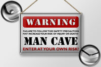 Blechschild Spruch 30x20cm Warning man cave enter at your weiß