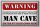 Blechschild Spruch 30x20cm Warning man cave enter at your weiß