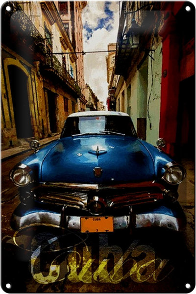 Blechschild Spruch 20x30cm Cuba blaues Auto