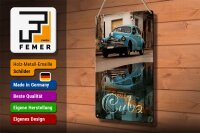 Blechschild Spruch 20x30cm Cuba Auto blau Oldtimer