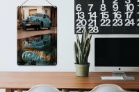 Blechschild Spruch 20x30cm Cuba Auto blau Oldtimer