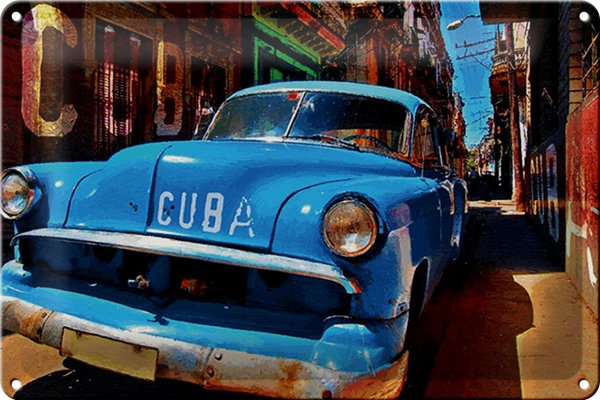 Blechschild Spruch 30x20cm Cuba Auto blauer Oldtimer