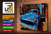 Blechschild Spruch 30x20cm Cuba Auto blauer Oldtimer