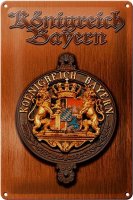 Blechschild Spruch 20x30cm Königreich Bayern Wappen
