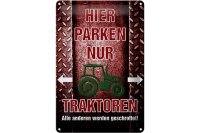 Blechschild Spruch 20x30cm hier parken nur Traktoren