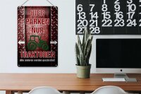 Blechschild Spruch 20x30cm hier parken nur Traktoren