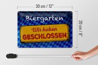 Blechschild Bayern 30x20cm Biergarten wir haben geschlossen