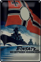 Blechschild Spruch 20x30cm Einsatz deutsche Kriegsmarine