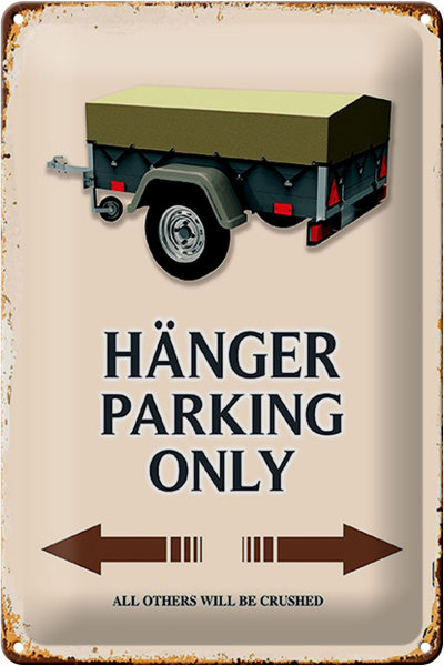 Blechschild Spruch 20x30cm Hänger parking only all others