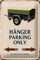 Blechschild Spruch 20x30cm Hänger parking only all...