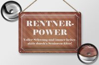 Blechschild Spruch 30x20cm Rentner Power Senioren Alter
