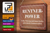 Blechschild Spruch 30x20cm Rentner Power Senioren Alter