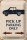 Blechschild Spruch 20x30cm Pick up parking only