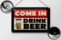 Blechschild Spruch 30x20cm come in and drink beer Bier