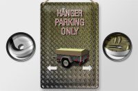 Blechschild Spruch 20x30cm Hänger parking only Wanddeko