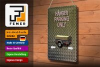 Blechschild Spruch 20x30cm Hänger parking only Wanddeko