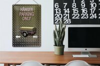 Blechschild Spruch 20x30cm Hänger parking only Wanddeko