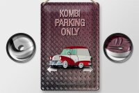 Blechschild Spruch 20x30cm Kombi parking only Auto Wanddeko