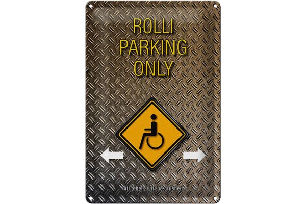 Blechschild Spruch 20x30cm Parken Rolli parking only
