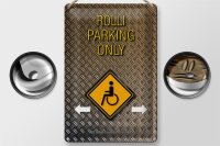Blechschild Spruch 20x30cm Parken Rolli parking only