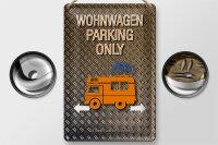 Blechschild Spruch 20x30cm Wohnwagen parking only