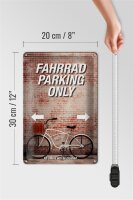 Blechschild Spruch 20x30cm Fahrrad parking only all others