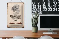 Blechschild Spruch 20x30cm Dragons parking only