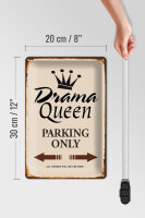 Blechschild Spruch 20x30cm Drama Queen parking only