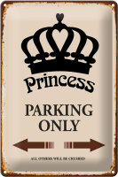 Blechschild Spruch 20x30cm Princess parking only Krone