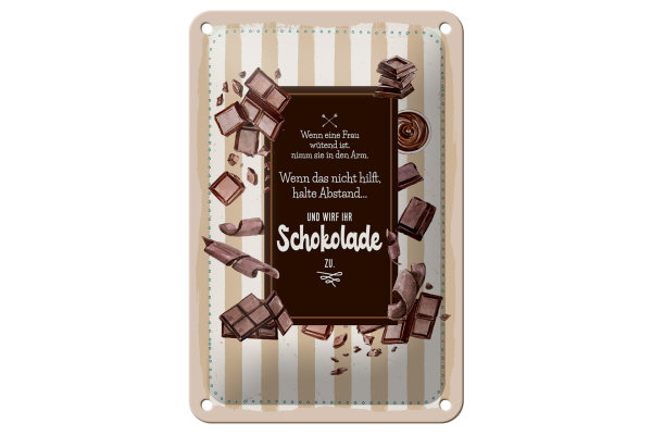 Blechschild Spruch 12x18cm Wenn Frau wütend wirf Schokolade Dekoration