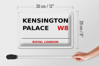 Blechschild London 30x20cm Royal Kensington Palace W8