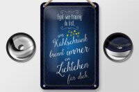 Blechschild Spruch 12x18cm Im Kühlschrank brennt immer Licht für dich Schild