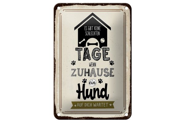 Blechschild Spruch 12x18cm Wenn zuhause ein Hund auf dich wartet Dekoration