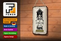 Blechschild Spruch 12x18cm Wenn zuhause ein Hund auf dich wartet Dekoration