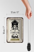 Blechschild Spruch 12x18cm Wenn zuhause ein Hund auf dich wartet Dekoration